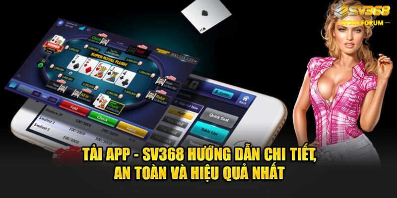 Hướng dẫn cách tải app SV368